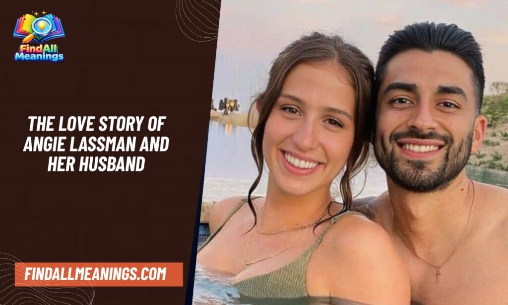 The Love Story of Angie Lassman and Her Husband