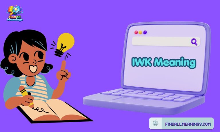 IWK Meaning in Text: Shocking Truth Revealed