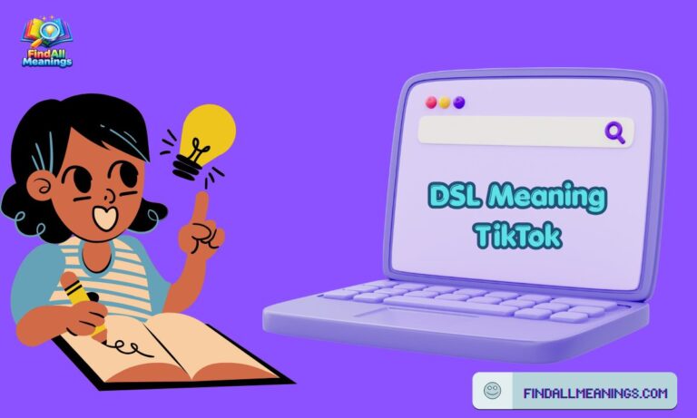 DSL Meaning TikTok: What DSL Stands for in Slang, Text, & Social Media
