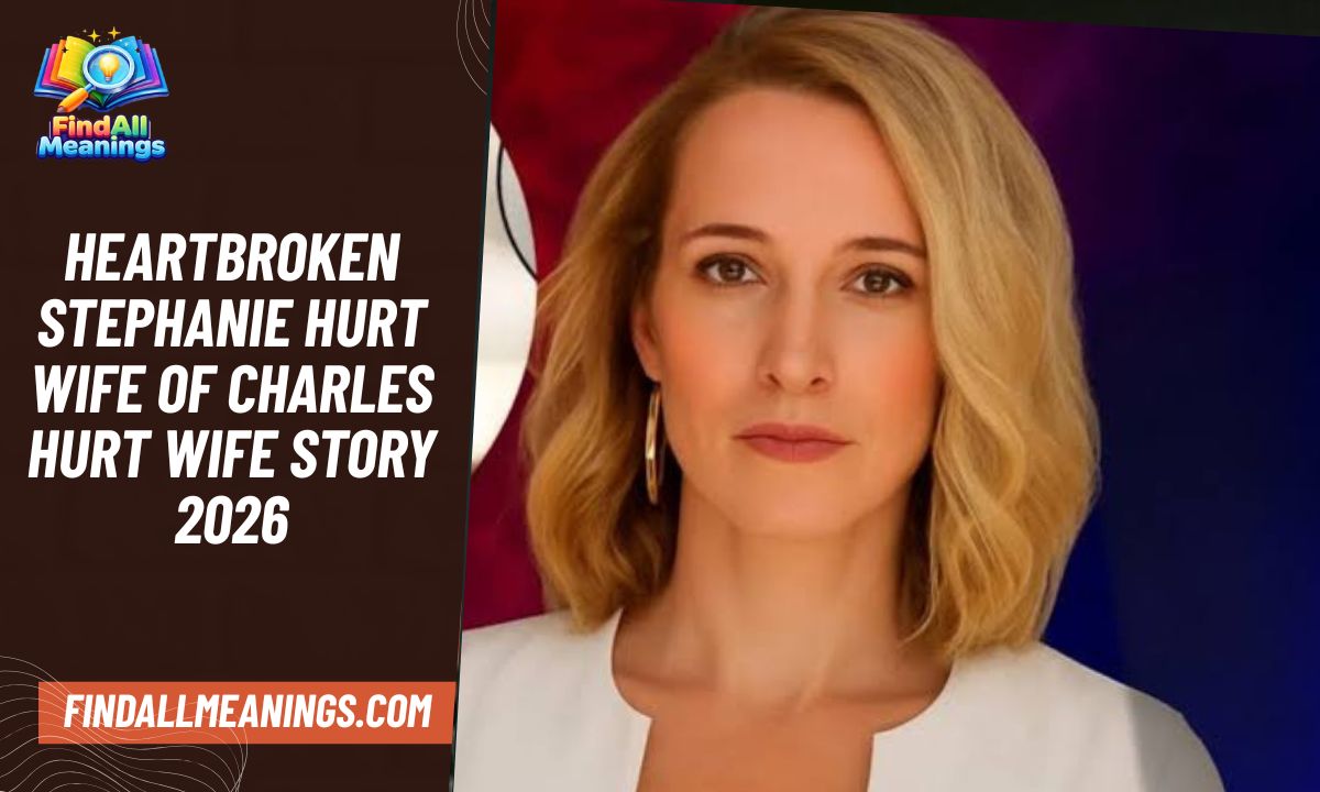 Heartbroken Stephanie Hurt Wife of Charles Hurt Wife Story 2026