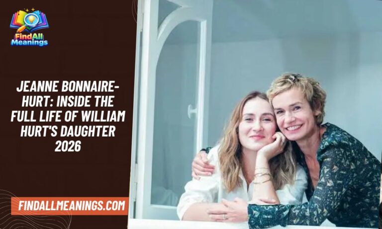 Jeanne Bonnaire-Hurt: Inside the Full Life of William Hurt's Daughter 2026