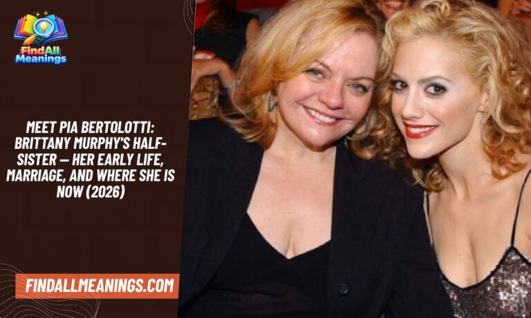 Meet Pia Bertolotti: Brittany Murphy's Half-Sister — Her Early Life, Marriage, and Where She Is Now (2026)