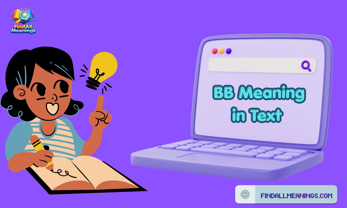 💬 BB Meaning in Text: What It Really Means and How to Use It Naturally